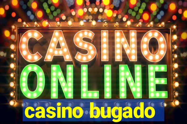 casino bugado